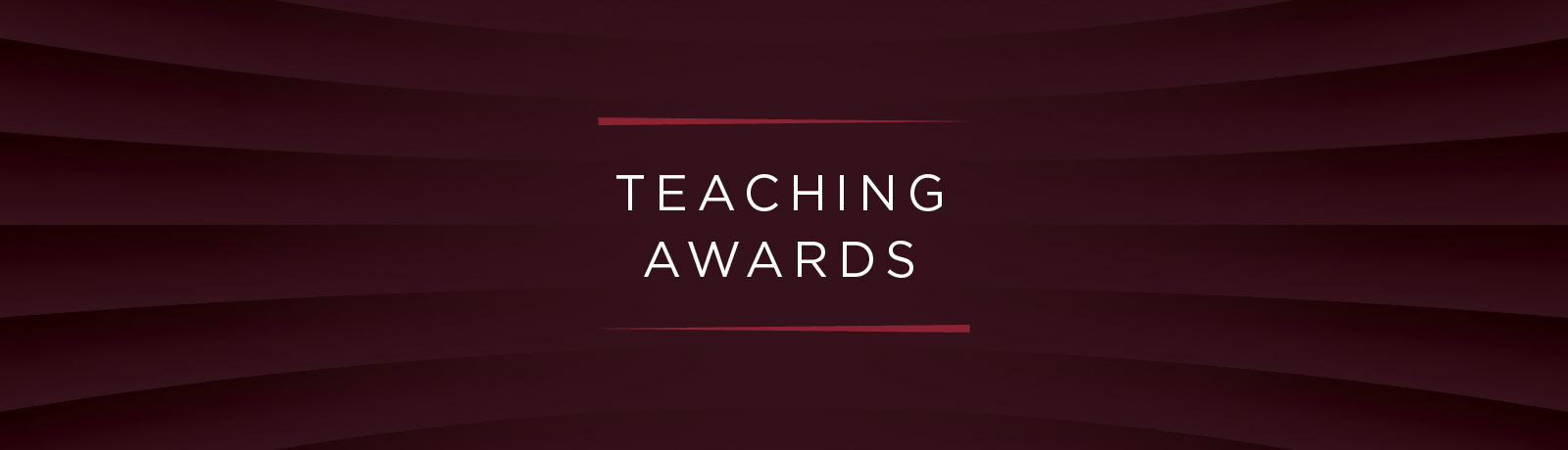 A graphic that says "Teaching Awards" over a maroon background.